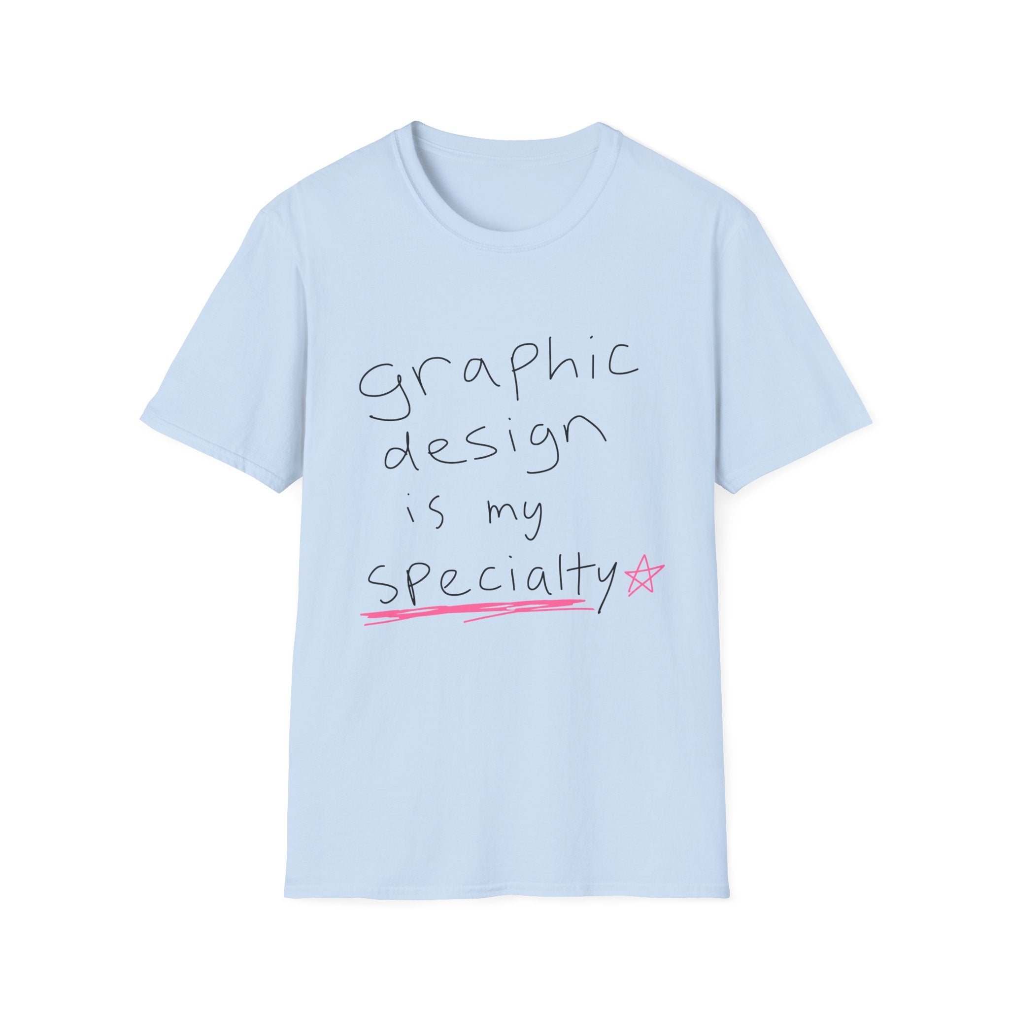 Graphic Design is My Specialty
