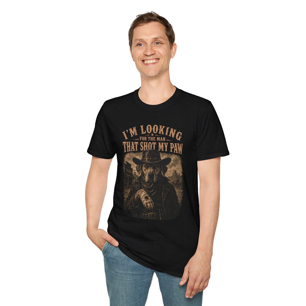I'm Looking for the Man That Shot My Paw — Punny Graphic Tee