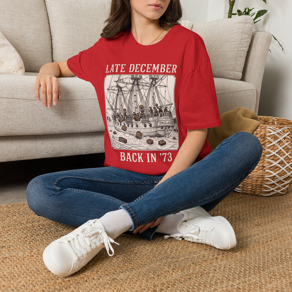 Late December Back in '73  — Boston Tea Party Graphic Tee