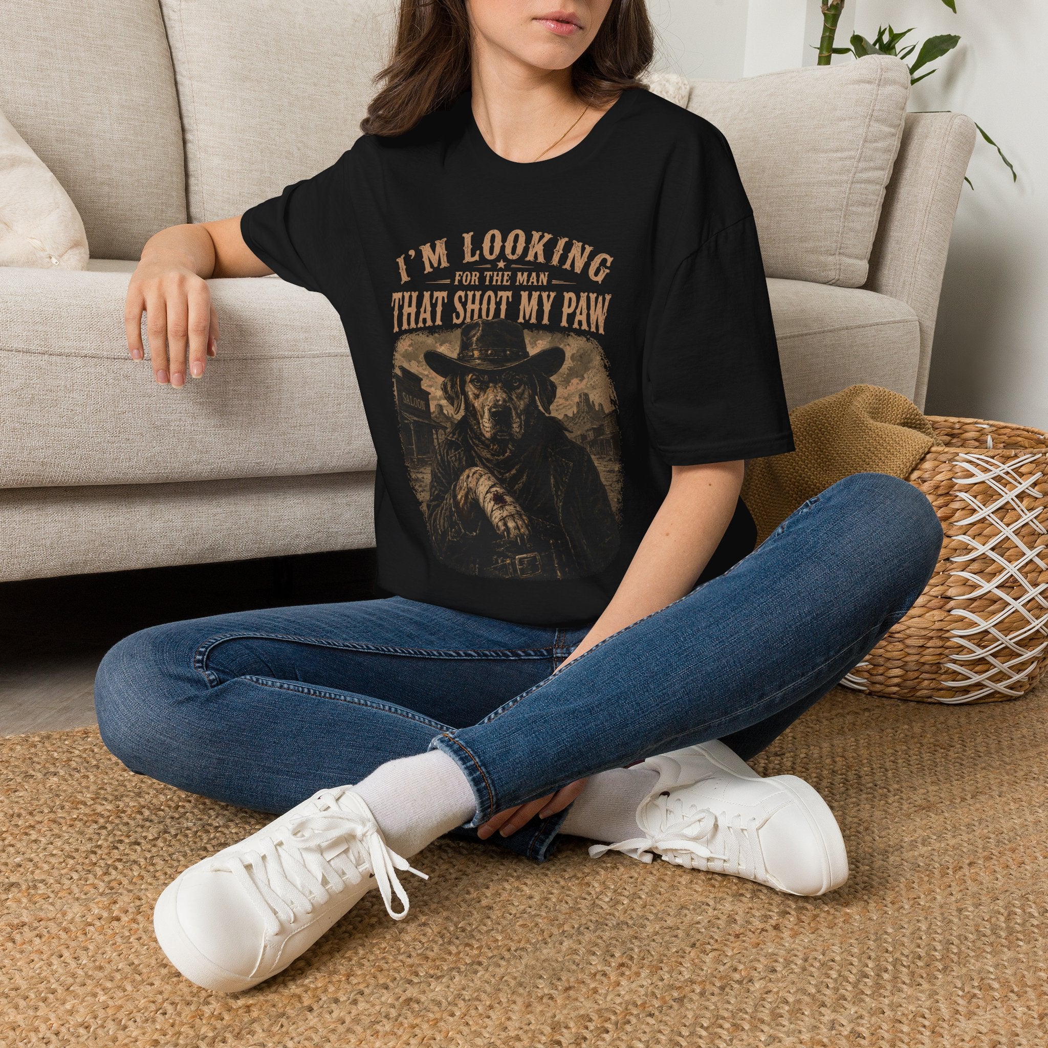 I'm Looking for the Man That Shot My Paw — Punny Graphic Tee