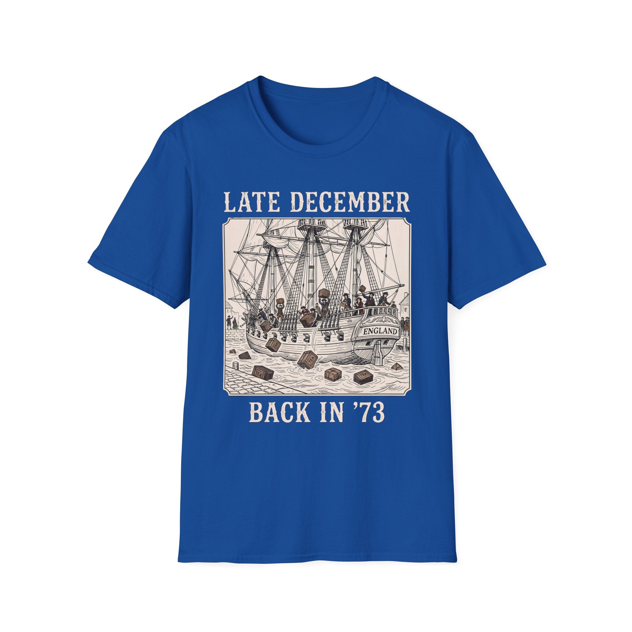 Late December Back in '73  — Boston Tea Party Graphic Tee